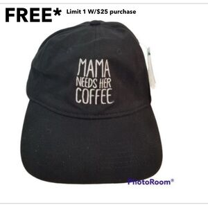 MAMA NEEDS HER COFFEE black adjustable hat any3 for$25
